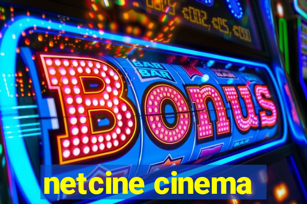 netcine cinema